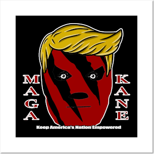 MAGA is KANE - KANE is MAGA Posters and Art